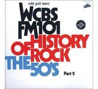WCBS FM101.1 - History of Rock: The 50's, Part 2