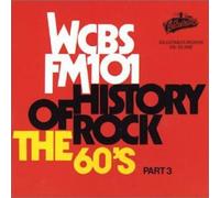 WCBS FM101.1 - History of Rock: The 60's, Part 3