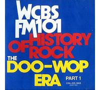 WCBS Fm101.1 - History Of Rock: The Doo Wop Era, Part 1