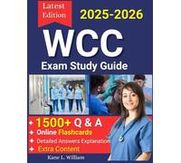 WCC Exam Study Guide 2025-2026: Practice Material with 13 Tests, Detailed Answers Explanation and Online Flashcards for Wound Care Certification Prep