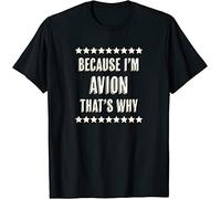 WDCzzFD Because I'm - Avion - That's Why Funny Name Gift - T-Tshirts Camisetas y Tops Black(XX-Large)