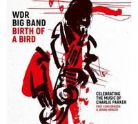WDR Big Band Co Birth of a Bird: Celebrating the Music of (CD) (Importación USA)