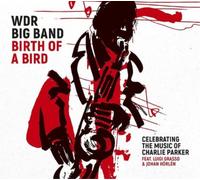 WDR Big Band Co Birth of a Bird: Celebrating the Music (Vinyl) (Importación USA)