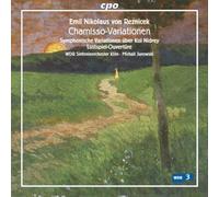 Wdr Sinfonieorchester Köln - Emil Nikolaus von Reznicek: Chamisso-Variationen