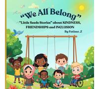 We all belong: a cute social emotional Learning storybook for kids about kindness friendships and inclusion
