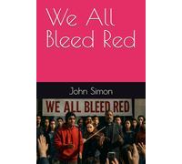 We All Bleed Red
