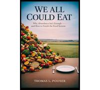 We All Could Eat: The Core-4 Method for Reducing Food Waste and Increasing Food Security