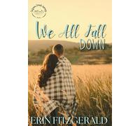 We All Fall Down: Colson Creek, Book One