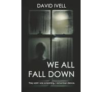 We all fall down: She witnessed everything....but her mind says she didn’t.