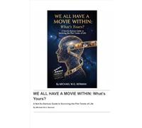 We All Have a Movie Within: What's Yours?