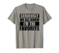 We All Know I'm The Favorite Camiseta