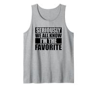 We All Know I'm The Favorite Camiseta sin Mangas