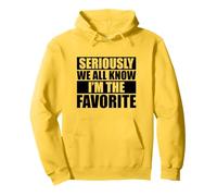 We All Know I'm The Favorite Sudadera con Capucha