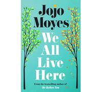 We All Live Here: The #1 Sunday Times bestseller