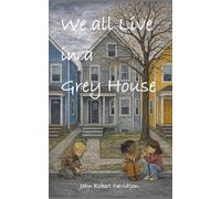We all Live in a Grey House