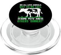 We All Love Animals Why Do We Call Some - Vegano Vegetariano PopSockets PopGrip para MagSafe