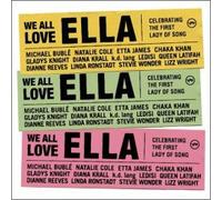 We All Love Ella - We All Love Ella: Celebrating the Fi