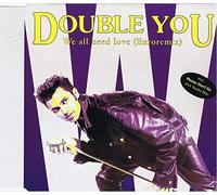 We All Need Love (Euroremix)