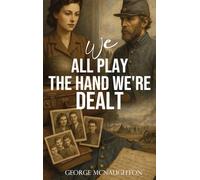 "We All Play the Hand We're Dealt"