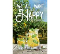 We All Want to Be Happy: A Book of Thoughts (Volume 4)