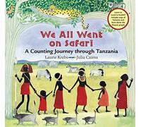 We All Went on Safari: A Counting Journey Through Tanzania: 1