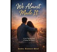 We Almost Made It: A Love That Was Real, A Timing That Wasn’t