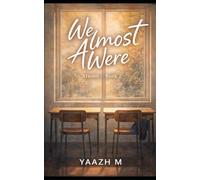 We Almost Were
