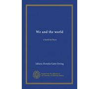 We and the world: a book for boys