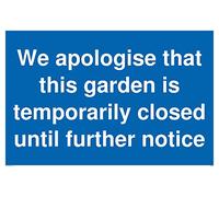 We apologise that this garden is temporarily close to more note Sign - Cartel de aluminio compuesto de 3 mm