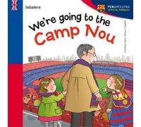 We're going to the Camp Nou | Cristina Losantos, Roser Calafell