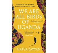 We Are All Birds of Uganda: Hafsa Zayyan