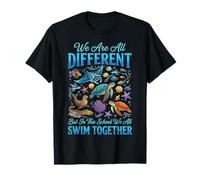 We Are All Different But In This School We All Swim Together Camiseta