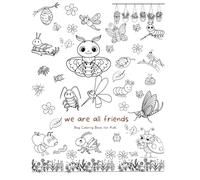 We are all friends: Bug Coloring Book for Kids