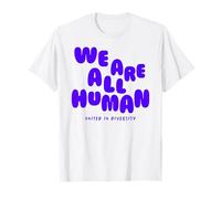 WE ARE ALL HUMAN - United in Diversity - Diversidad Humana Camiseta