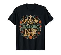 We Are All Just Walking Each Other Home Camisa Camiseta