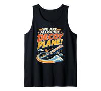 We Are All On The Decoy Plane Camiseta sin Mangas