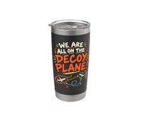 We are All On The Decoy Plane Vaso térmico de acero inoxidable de doble pared