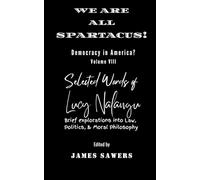 We Are All Spartacus!: Democracy in America?