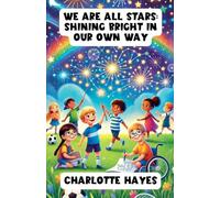 We Are All Stars: Shining Bright in Our Own Way (Diversity and Inclusion)