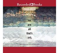 We Are All That Left