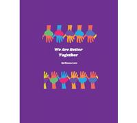 We Are Better Together