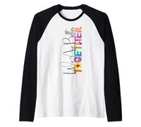 We Are Better Together - Colorido Estilo artístico a Juego Camiseta Manga Raglan