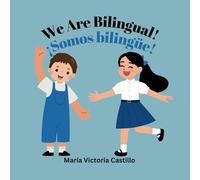 We Are Bilingual! ¡Somos bilingüe!