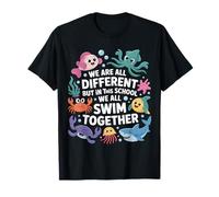 We Are Different But in This School We All Swim Together Camiseta
