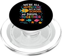 We Are Different But in This School We All Swim Together PopSockets PopGrip para MagSafe