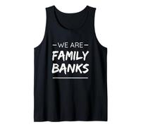 We Are Family Banks Surname Last Name Banks Camiseta sin Mangas