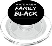 We Are Family Black Surname Last Name Black PopSockets PopGrip para MagSafe