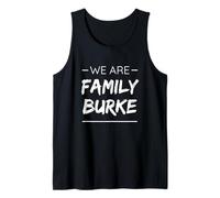 We Are Family Burke Surname Last Name Burke Camiseta sin Mangas