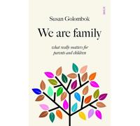 We Are Family: what really matters for parents and children