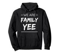 We Are Family Yee Surname Last Name Yee Sudadera con Capucha